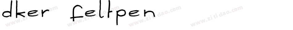 Dker FeltPen字体转换